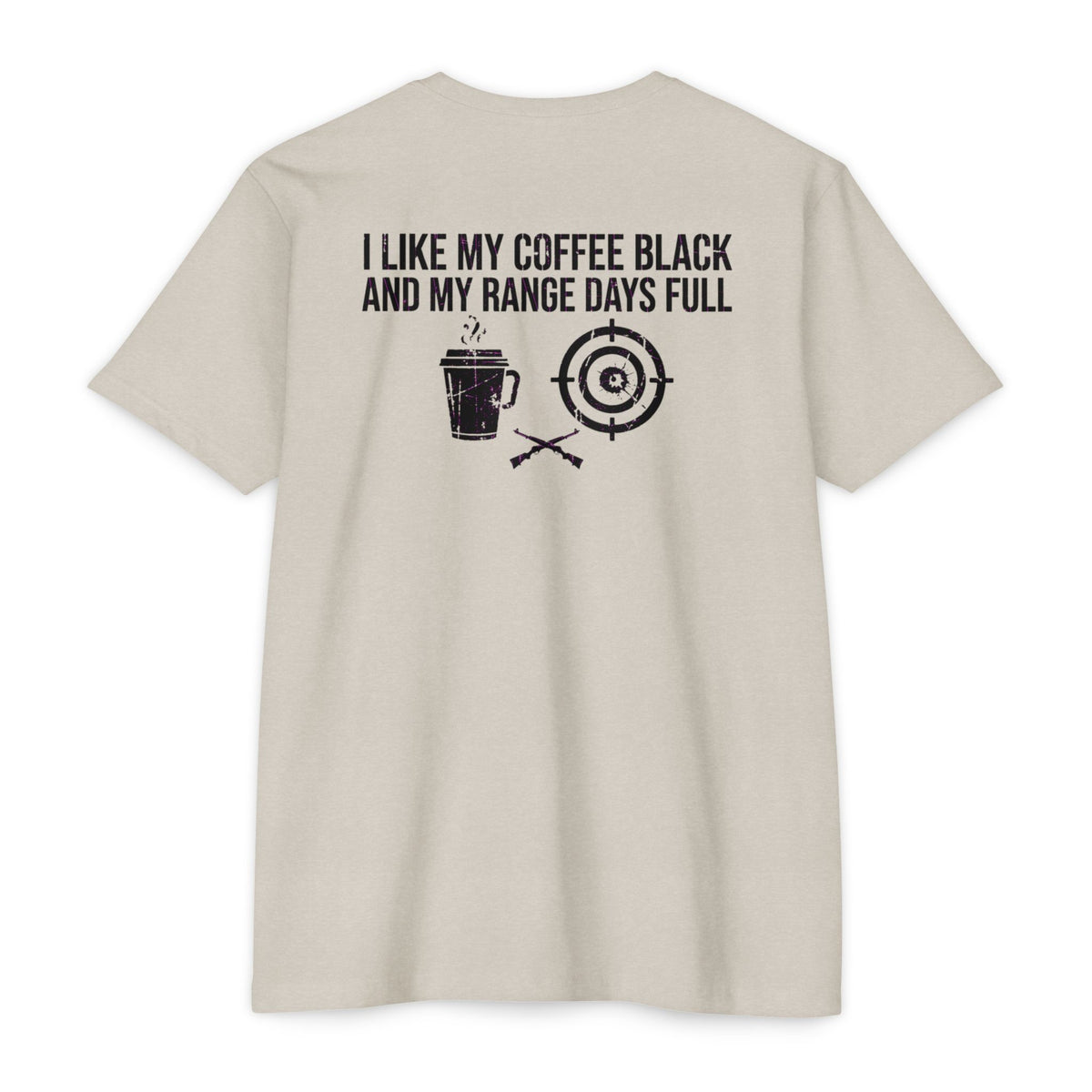 Range Days T‑Shirt — "I Like My Coffee Black and My Range Days Full" Shooting & Outdoors Tee
