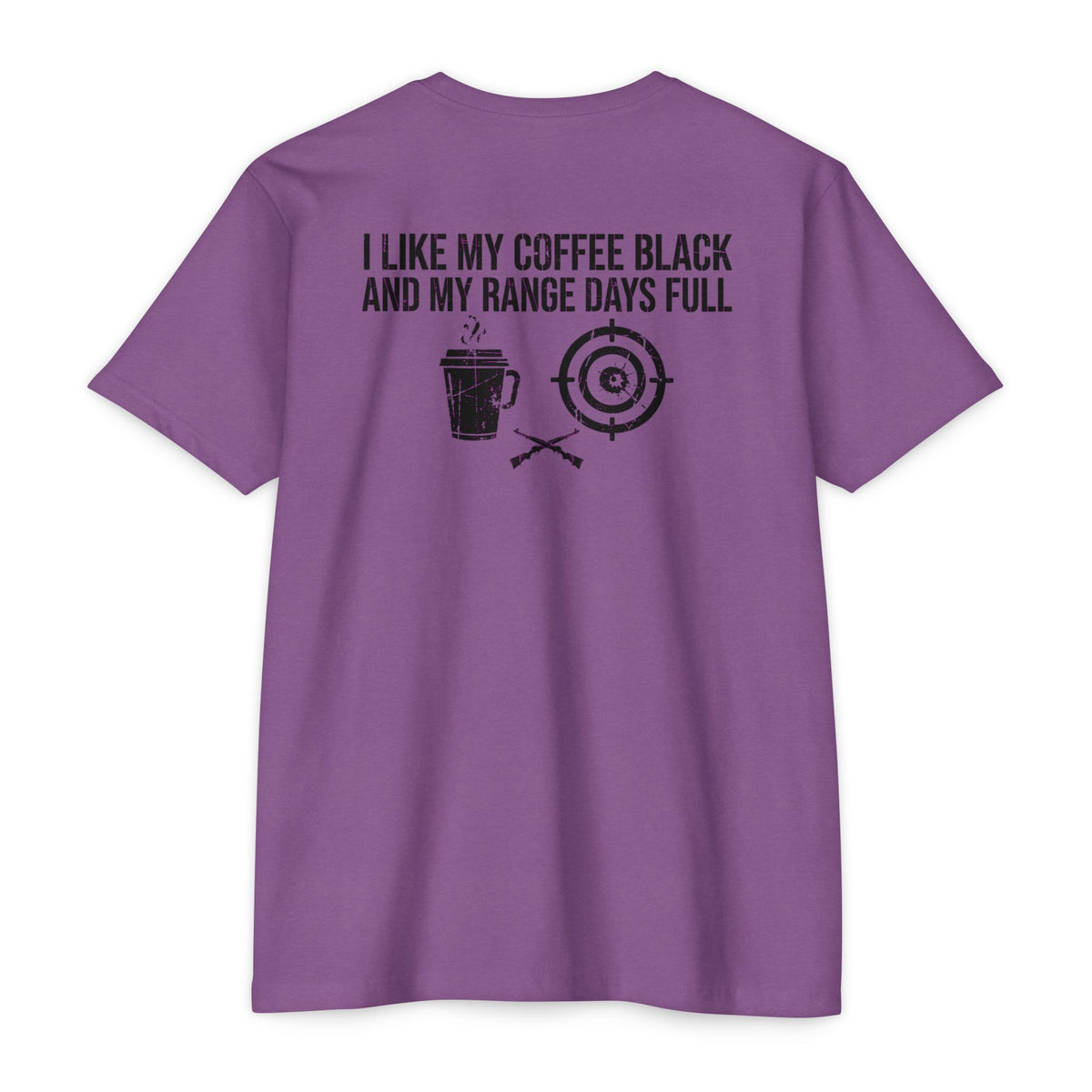 Range Days T‑Shirt — "I Like My Coffee Black and My Range Days Full" Shooting & Outdoors Tee