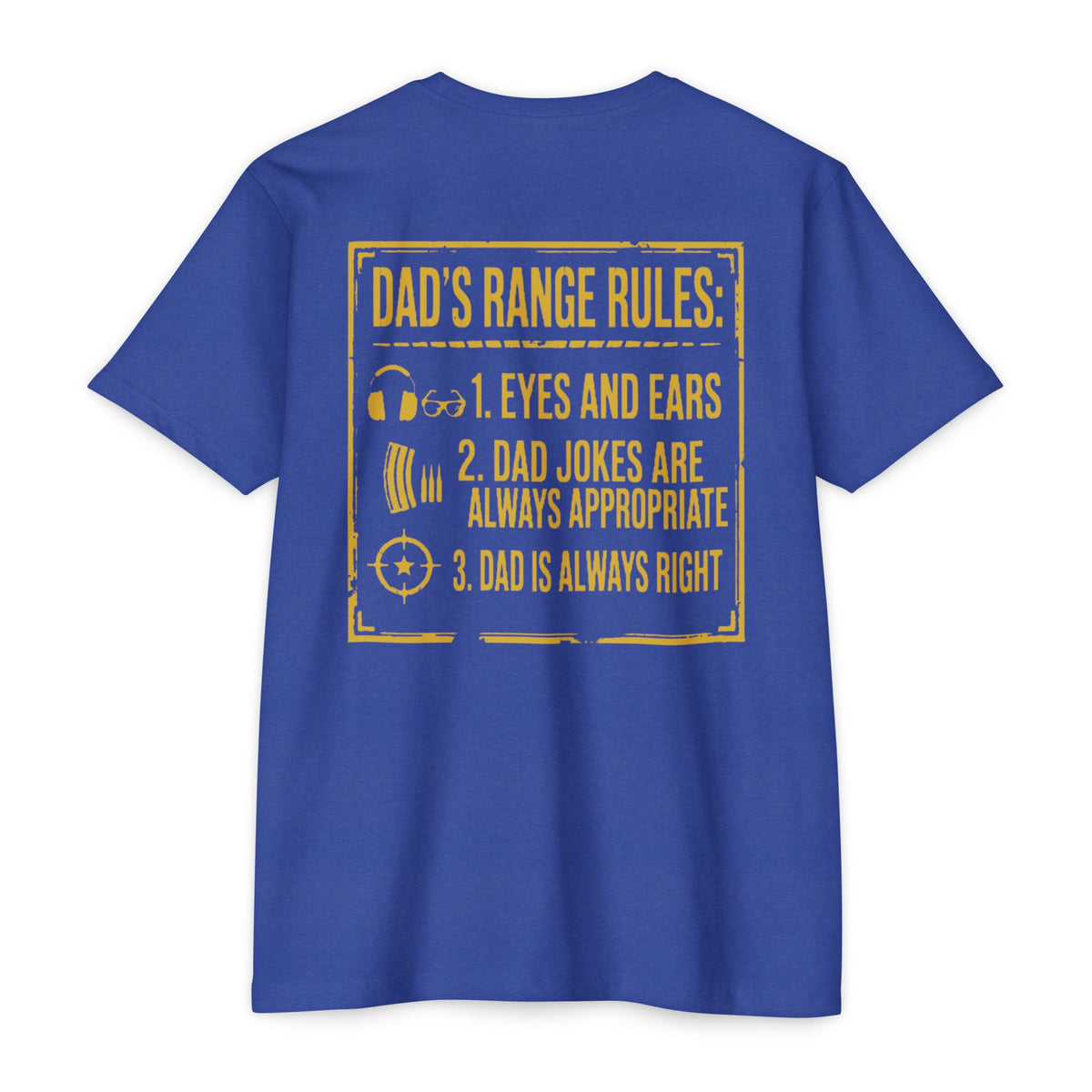 Dad’s Range Rules Tee