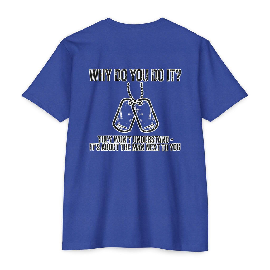“Why Do You Do It?” Dog Tag Tee