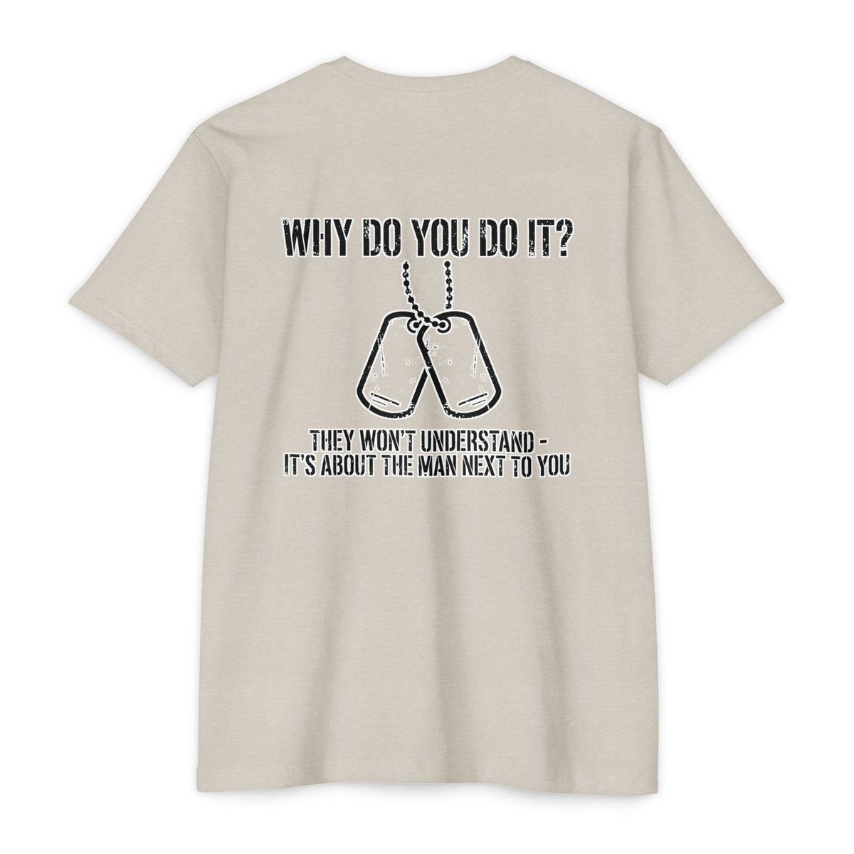“Why Do You Do It?” Dog Tag Tee