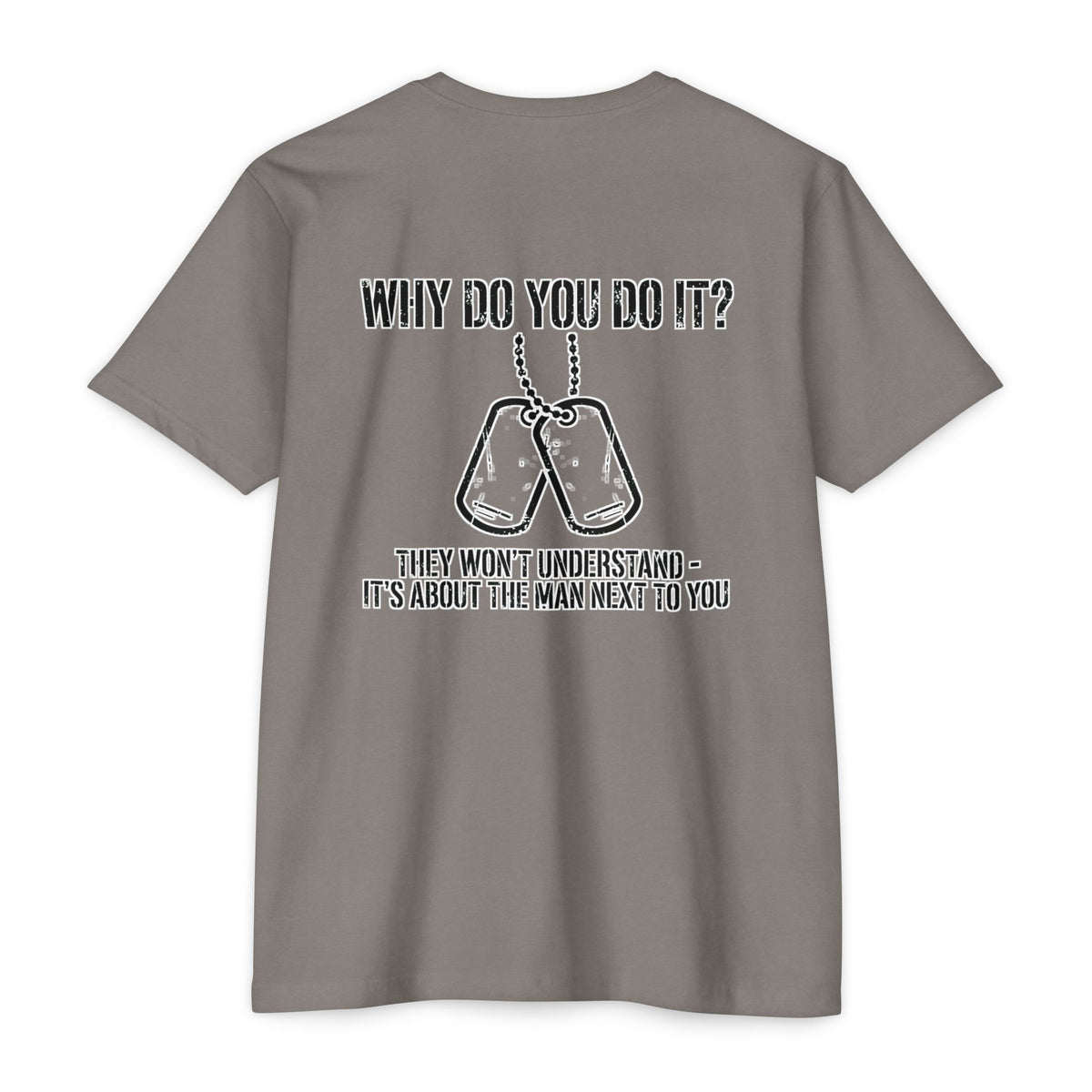 “Why Do You Do It?” Dog Tag Tee