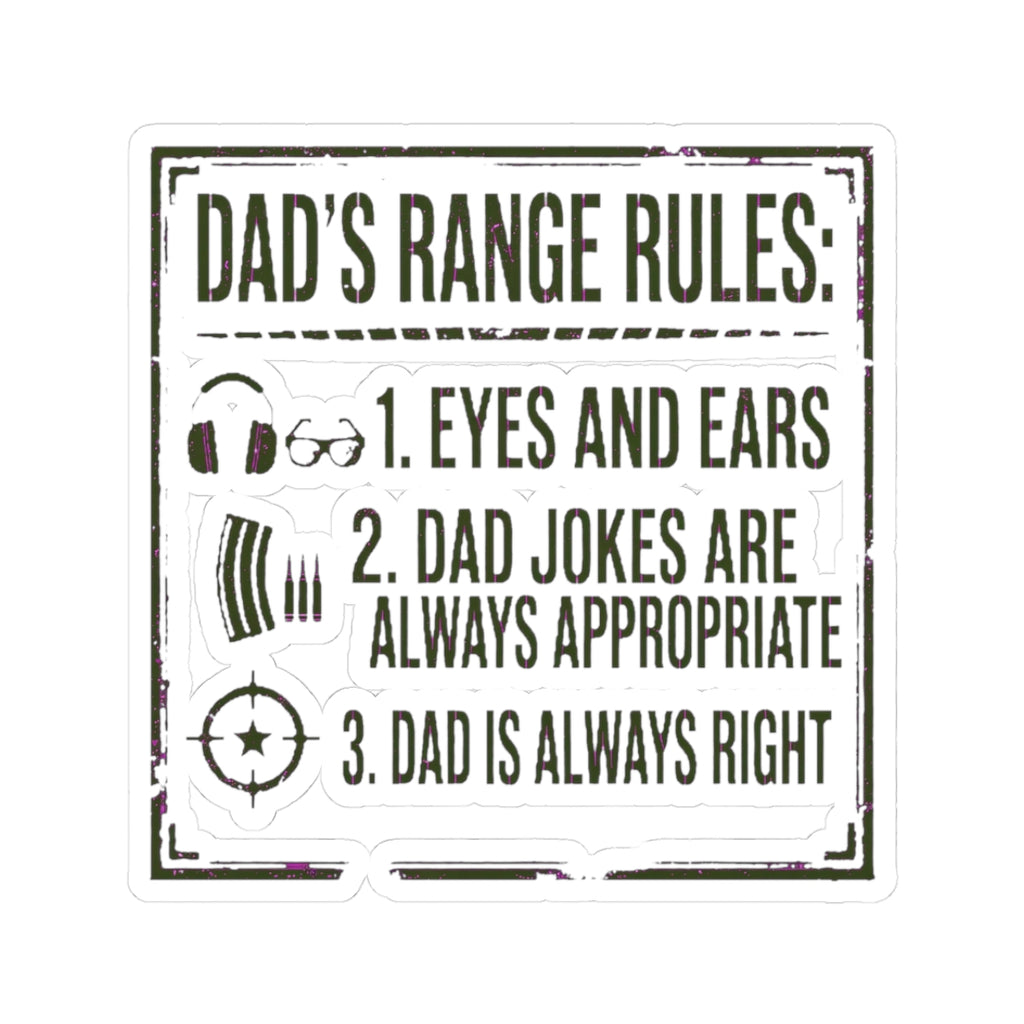 Dad's Range Rules Sticker
