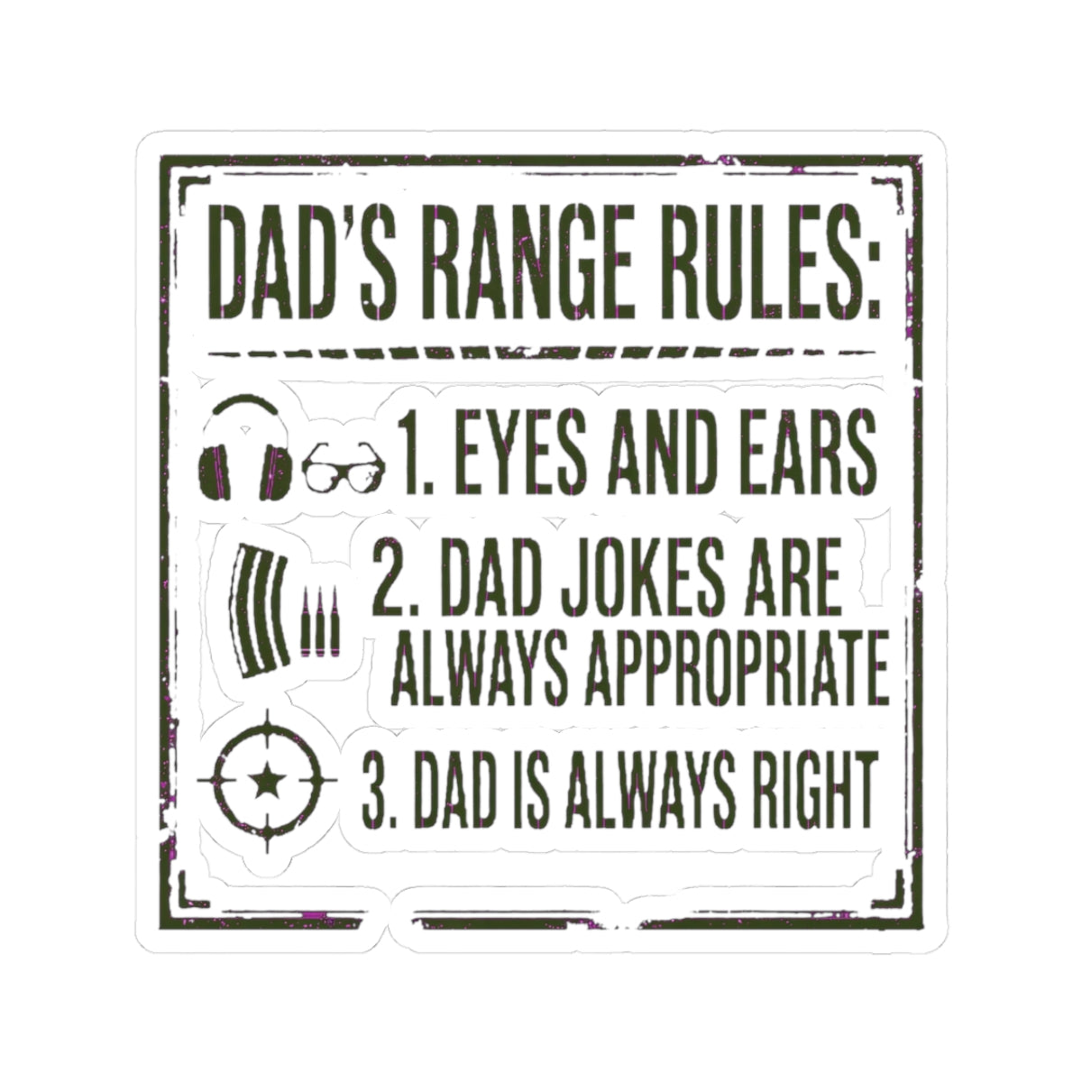 Dad's Range Rules Sticker