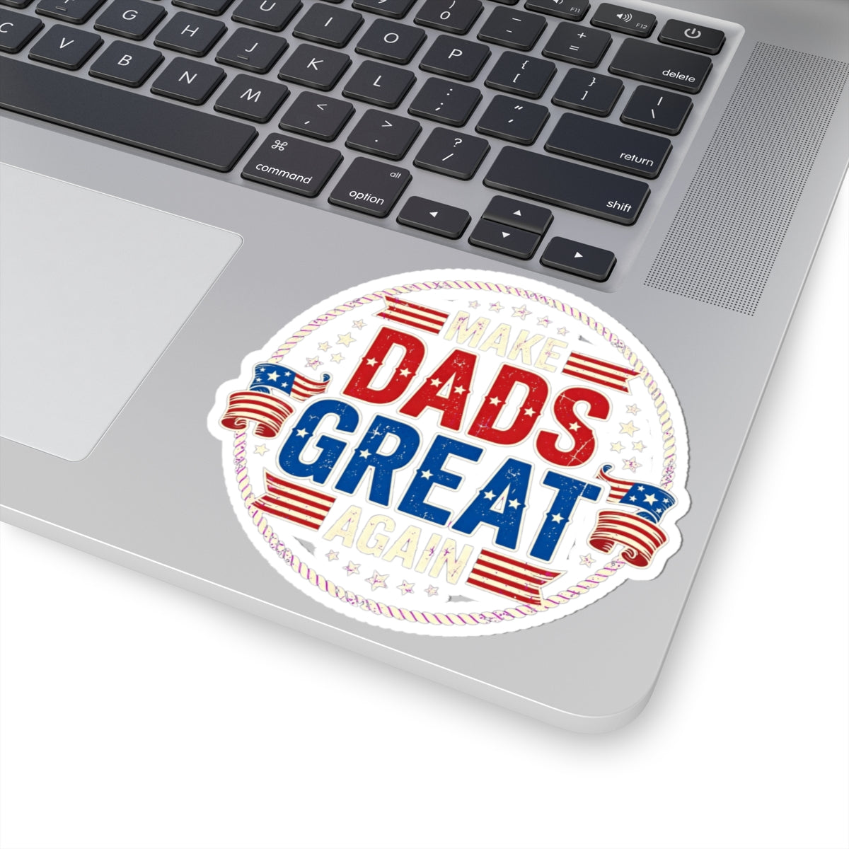 Make Dads Great Again Sticker