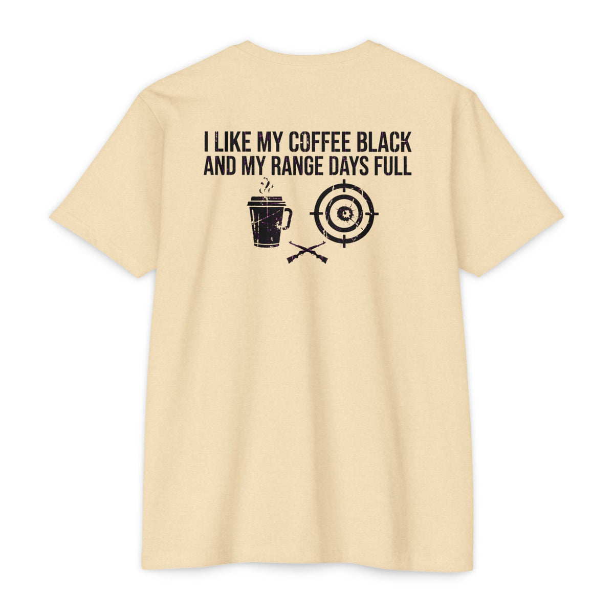 Range Days T‑Shirt — "I Like My Coffee Black and My Range Days Full" Shooting & Outdoors Tee